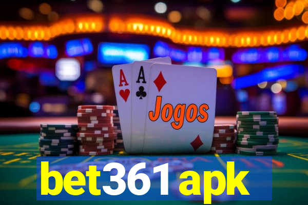 bet361 apk